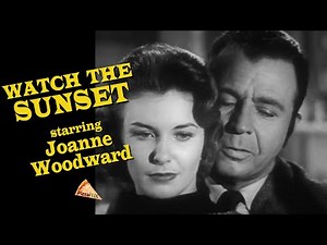 Watch the Sunset (TV-1956) JOANNE WOODWARD ♥ DICK POWELL