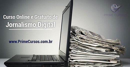 Curso de Jornalismo Digital Online Grátis | Prime Cursos