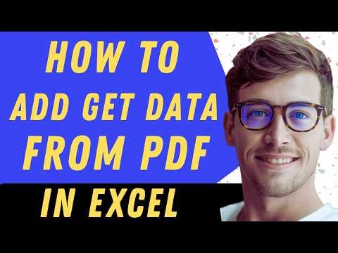 How To Add Get Data From PDF In Excel - Full Guide