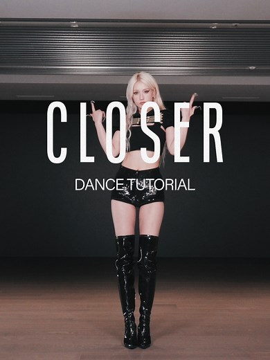 CLOSER Dance Tutorial with Jeon Somi