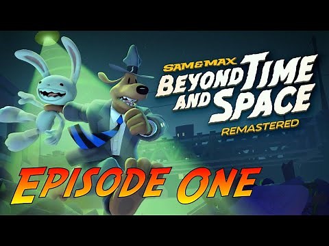 Sam & Max: Beyond Time and Space Remastered | Gameplay Walkthrough - Episode One | No Commentary