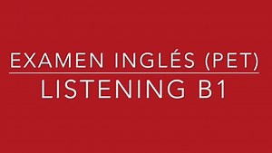 Listening B1: Audios y exámenes - Listening Inglés