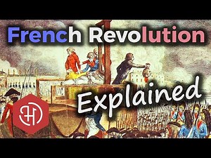 The French Revolution Explained