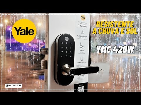 FECHADURA RESISTENTE À CHUVA E SOL - YALE YMC 420W - ZIGBEE 100% CONECTADA - LANÇAMENTO