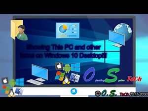 How to show "This PC" or "My Computer" on Windows 10 desktop | O.S. TeCh