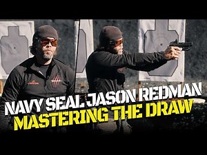 Master the Draw with Navy SEAL Jason Redman