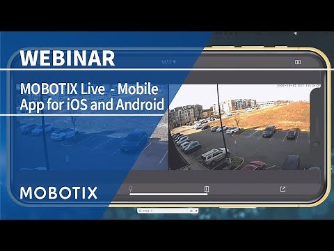 Webinar - MOBOTIX Live App