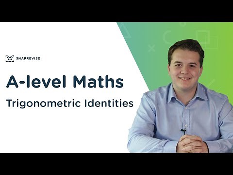Trigonometric Identities | A-level Maths | OCR, AQA, Edexcel