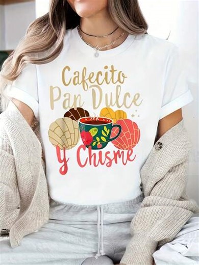 Teen Girl Summer Clothes[New Products Arrive With Great Power] Printed T-Shirt With Spanish Mexican Style Coffee, Dessert, And Gossip Patterns, American Style Fashionable Single Item For Women, 180G T-Shirt With Front Shoulder Round Neck Short Sleeves, Comfortable And Casual Choice, Perfect For Bi Unisex T-Shirts For Summer Outingssummer Tops | SHEIN