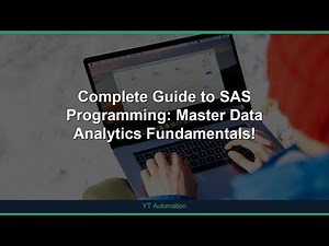 Complete Guide to SAS Programming: Master Data Analytics Fundamentals!