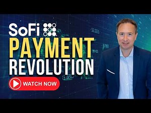SoFi Technologies: The Global Payment Revolution Is Here - Analyzing SOFI Stock.