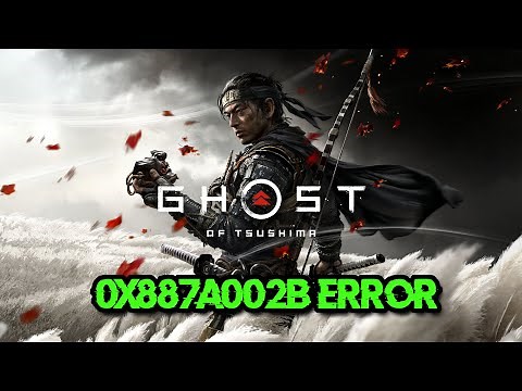 A problem has occurred with your display driver 0x887A002B In Ghost of Tsushima DIRECTOR'S CUT