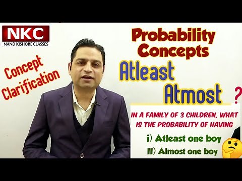 Probability | Atleast and Atmost Concepts | Maths | Concept Clarification
