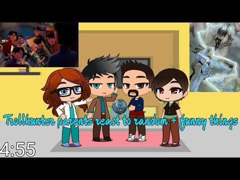 Trollhunter parents react to random + funny things (1/3) 2x speed GCRV