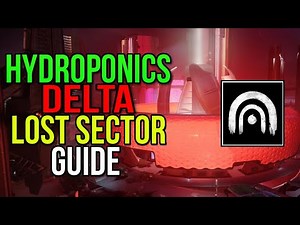 HYDROPONICS DELTA Lost Sector LOCATION & GUIDE! Neomuna Lost Sector Locations [Destiny 2 Lightfall]