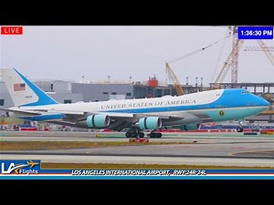 LIVE AIR FORCE ONE at Los Angeles International Airport | LAX LIVE | LAX Plane Spotting
