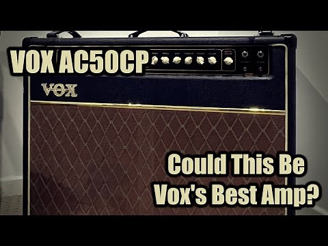 Vox AC50CP Demo | Best Vox Ever?