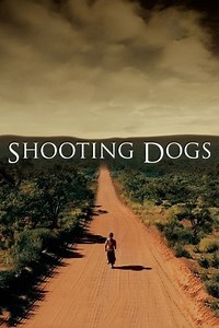 Shooting Dogs (2006) - AZ Movies