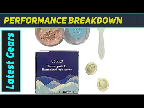 U6 PRO Thermal Putty: The Ultimate Cooling Solution?