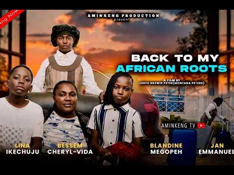 Back To My African Roots .Directed by Montana Peters Ft Lina Ikechuju​ & produce by Aminkeng Ekokobe