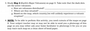 Study Map 2 (Earth's Major Volcanoes) on page 8. Take note that... | Filo