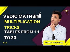 Multiplication tricks || Tables from 11 to 20 || Vedic maths
