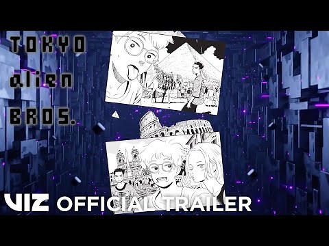Official Manga Trailer | Tokyo Alien Bros. | VIZ