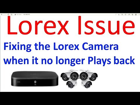 Lorex 4k Security System Not Able to Playback Video in Edge or Windows 11