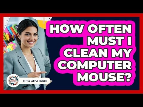 How Often Must I Clean My Computer Mouse?