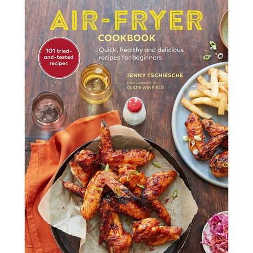 Air-Fryer Cookbook (THE SUNDAY TIMES BESTSELLER): Quick, healthy and delicious recipes for beginners