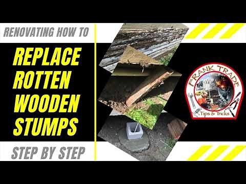 Renovating how to: Replace rotten wooden stumps, step by step