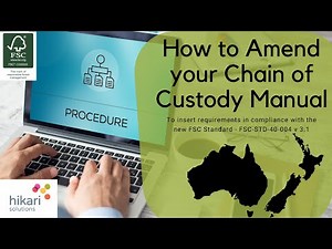 How to Amend your Chain of Custody Manual to FSC-STD-40-004 v 3.1