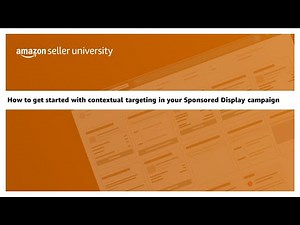 How to get started with contextual targeting in your Sponsored Display campaign