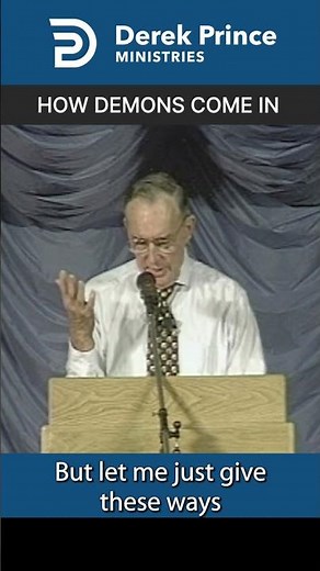 How Demons Come In | Derek Prince