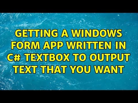 Getting a windows form app written in C# Textbox to output text that you want