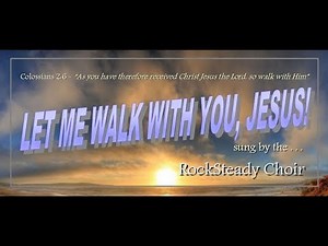 LET ME WALK WITH YOU JESUS