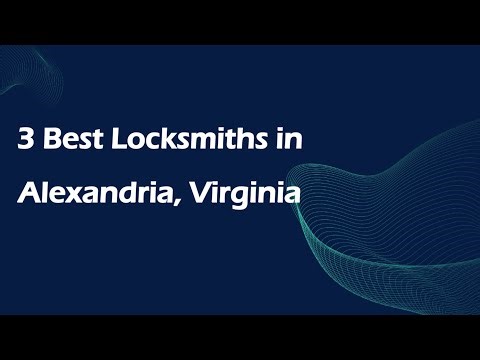 3 Best Locksmiths in Alexandria, Virginia | Locksmith Services