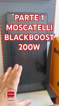 Part 1 Moscatelli Black Boost 200W Solar Panel: is it really worth it? ☀️⚡#solarpanels