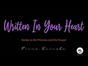 Written In Your Heart - Piano Karaoke Version - Barbie as the Princess and the Pauper