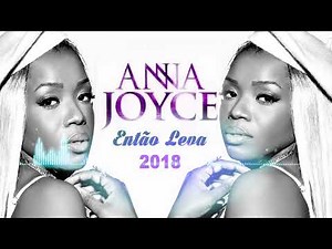 anna joyce - Então Leva (Audio Oficial)