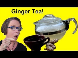 ✅ How to Make Ginger Tea Plus Benefits!
