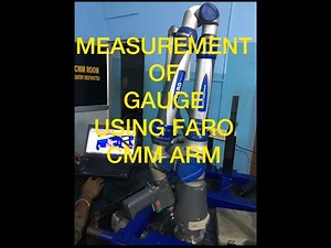 MEASUREMENT OF GAUGE USING FARO CMM ARM