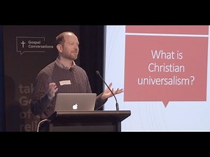 Universal Salvation: A Whistle-Stop Introduction—Robin Parry