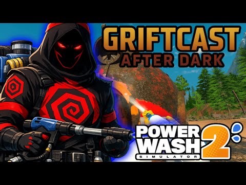 Becoming The Ultimate Power Washer | Power Washing Simulator 2 (PC) | Griftcast After Dark