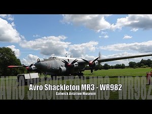 Avro Shackleton MR3 WR982 Engine Run & Walk Around - Gatwick Aviation Museum