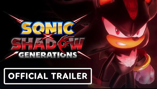 Sonic X Shadow: Generations | Official Accolades Trailer