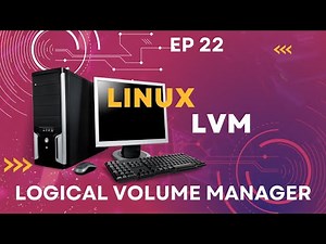 Linux Logical Volume Manager or Management ( LVM) // EP 22