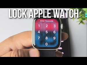 Apple Watch: How to Put Password (Lock Watch)