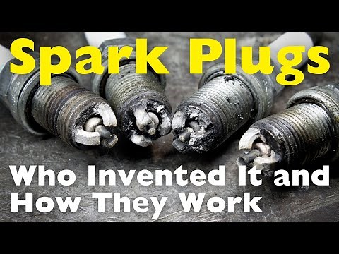 Who Invented the Spark Plugs and How Do They Work?