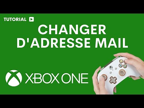 Comment changer d'adresse mail sur Xbox one